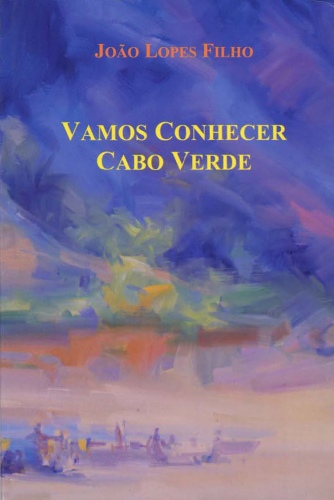 Vamos Conhecer Cabo Verde - 1º Edição